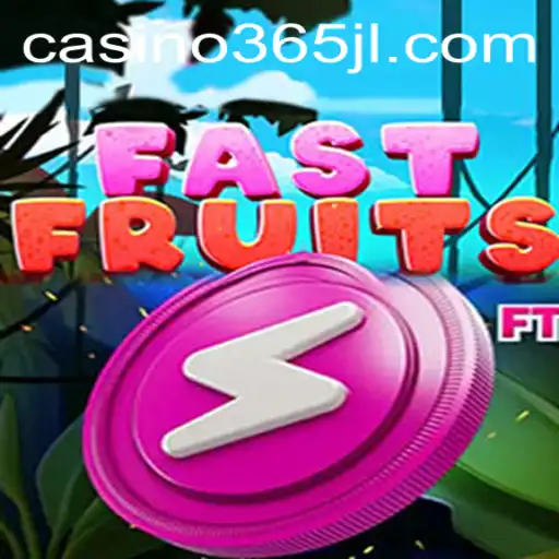 FastFruits: Dive into a Juicy Adventure with 365JL